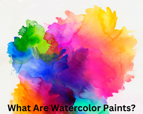 what are watercolor paints